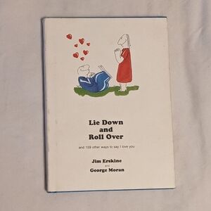 💥 Lie Down and Roll Over by Jim Erskine and George Moran Hardcover